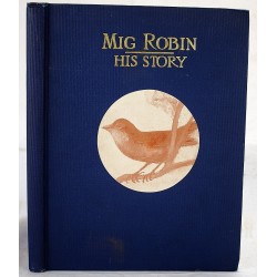 Mig Robin: His Story